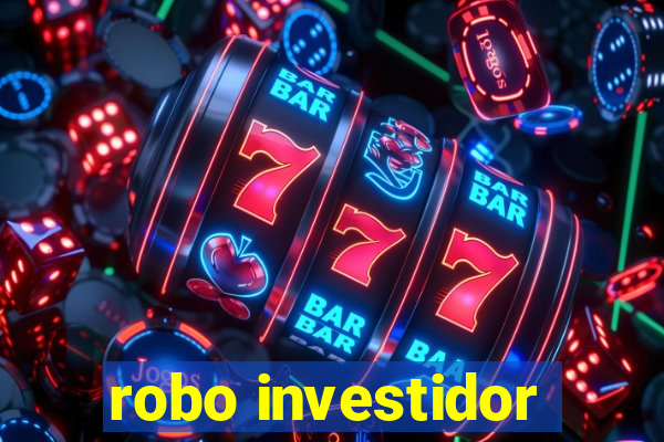 robo investidor